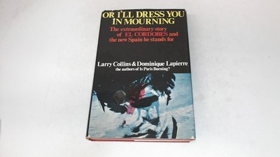			Or Ill Dress You in Mourning, Collins, Larry, Weidenfeld and Nico		