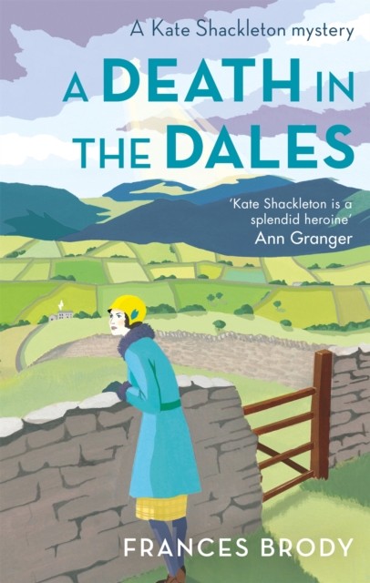 A Death in the Dales by Frances Brody (Paperback Book)