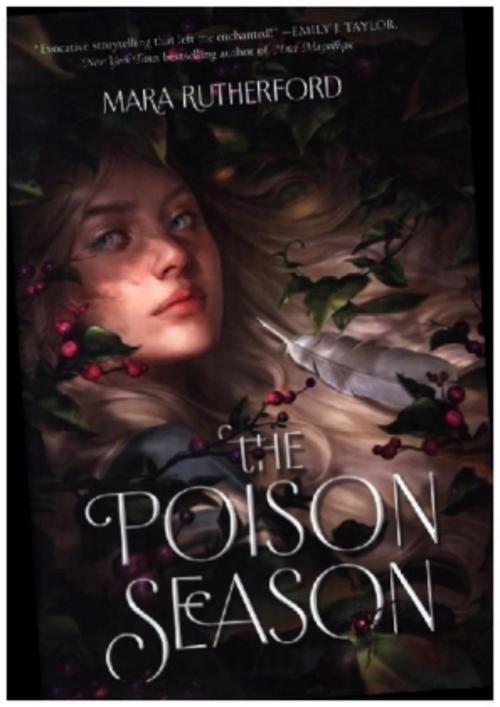 Thumbnail - Mara Rutherford The Poison Season 9781335915801