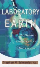 Laboratory Earth: The Planetary Gamble We Cant Afford To Lose (Science M - GOOD