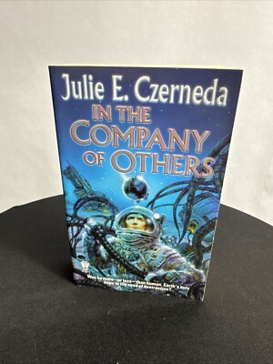 In the Company of Others by Julie E. Czerneda (2001, Uk- a Format Paperback)