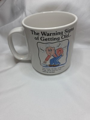  Russ Funny Old Man Coffee Cup Mug ''The Warning Signs of Getting Old'' #12251