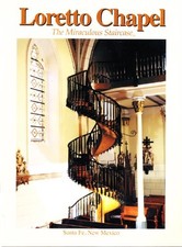 LORETTO CHAPEL: THE MIRACULOUS STAIRCASE By Bill Brokaw **BRAND NEW**
