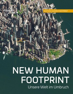 New Human Footprint | Unsere Welt im Umbruch | Markus Eisl | Buch | Gebunden