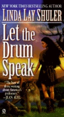 Let the Drum Speak by Linda Lay Shuler: Used