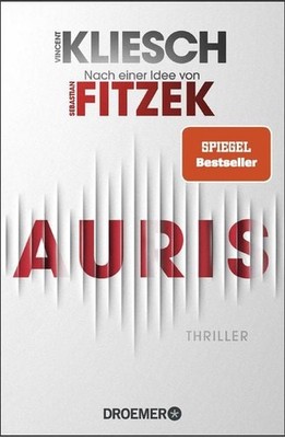 Auris Thriller. Nach einer Idee von Sebastian Fitzek | SPIEGEL Bestseller. Fa...
