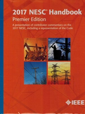 2017 National Electrical Safety code (NESC) Handbook (Hardcover)
