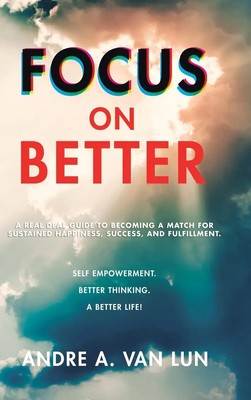 Andre A. van Lun | Focus on Better | Buch | Englisch (2020) | Gebunden