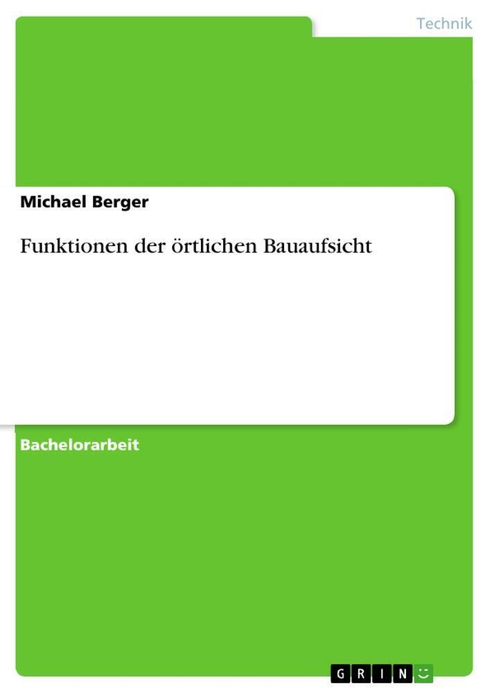 Thumbnail - Michael Berger | Funktionen Der Örtlichen Bauaufsicht | Taschenbuch |