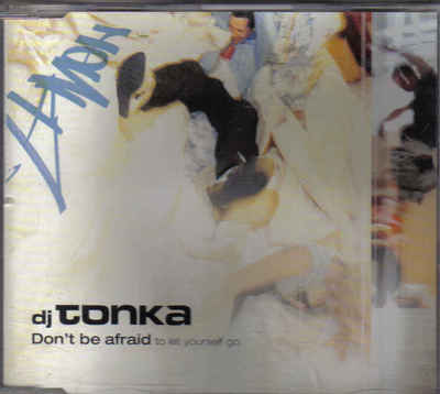 DJ Tonka-Dont Be Afraid cd maxi single