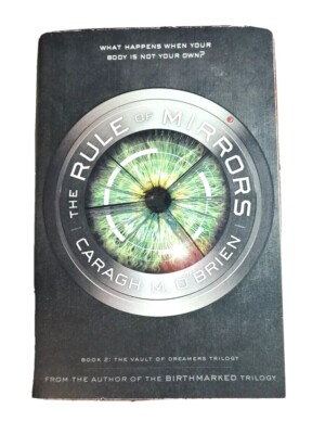 Rule of Mirrors Book 2 Vault of Dreamers YA Caragh M OBrien Sci Fi Paperback