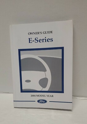 2004 FORD E SERIES OWNERS GUIDE