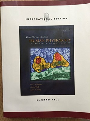 Vander, Sherman, Luciano's Human Physiology by Widmaier/ Raff/ Strang 0071215573