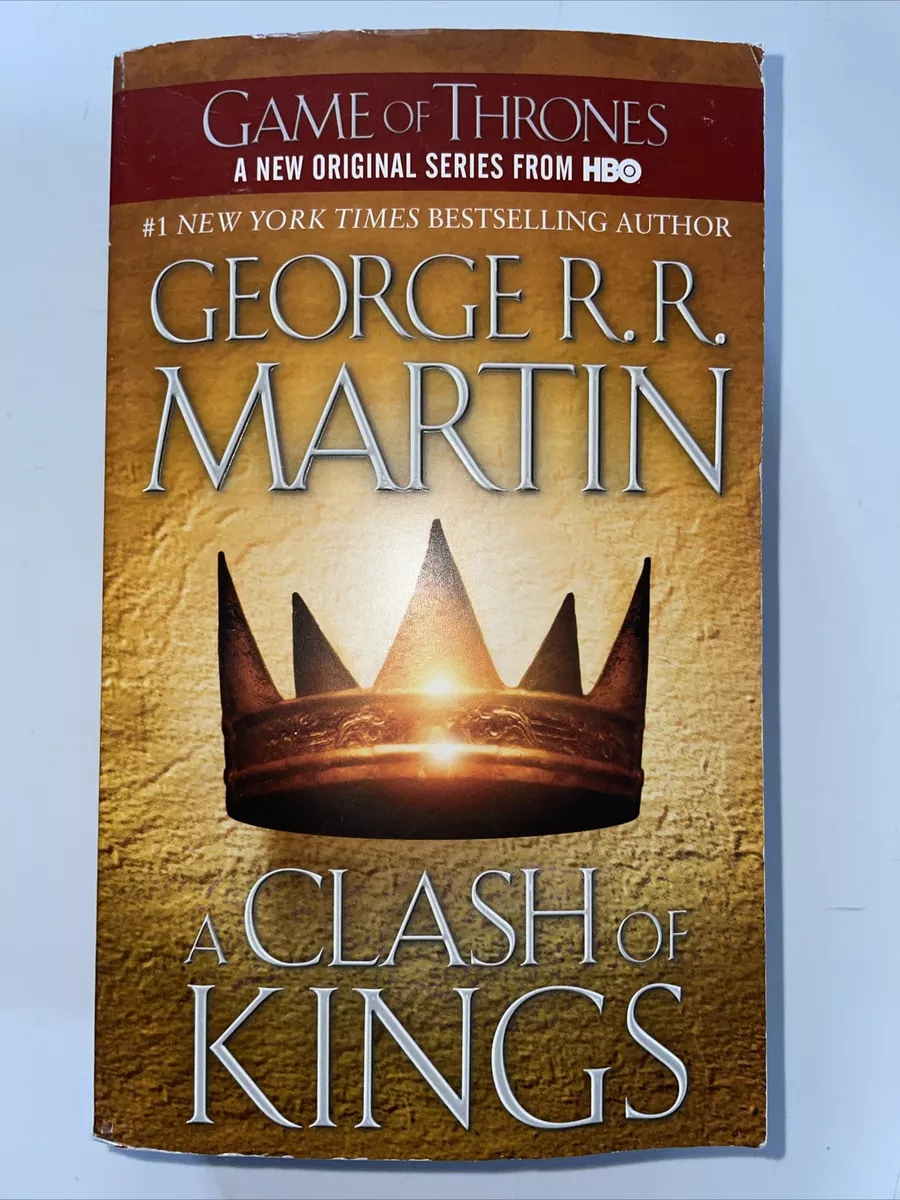 A Clash of Kings (A Song of Ice and by Martin, George R. R.