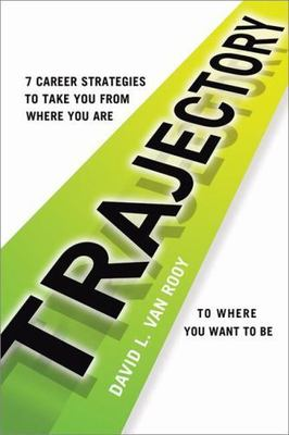 #ad #ad Trajectory: 7 Career Strategies to Take You from Where You Are to Where You Want $22.99