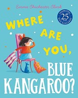 Emma Chichester Clar - Where Are You Blue Kangaroo - Paperback - G245Z