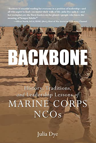 Rückgrat: Geschichte, Traditionen und Führungslektionen des Marine Corps Ncos - Bild 1 von 2