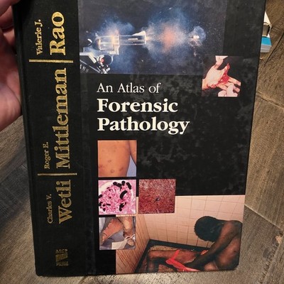 Atlas of Forensic Pathology by Roger E. Mittleman, Charles V. Wetli and...