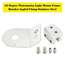 45 Degree Watermelon Light Mount Frame Bracket Angled Clamp Stainless Steel #8