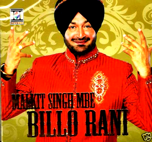 MALKIT SINGH MBE - BILLO RANI - BRAND NEW UK BHANGRA CD - FREE UK POST