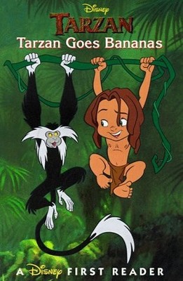 Disney's Tarzan: Tarzan Goes Bananas (Disney's First Reader) by Katschke, Judy,