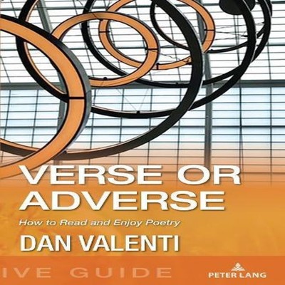 Verse or Adverse How to Read and Enjoy Poetry Dan Valenti Paperba