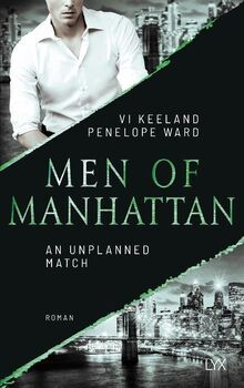 Men of Manhattan - An Unplanned Match  von Keeland, Vi | Buch | Zustand gut