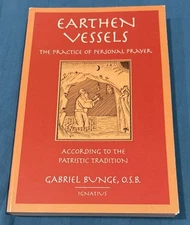 Earthen Vessels: The Practice Of Personal Prayer By Gabriel Bunge BRAND-NEW