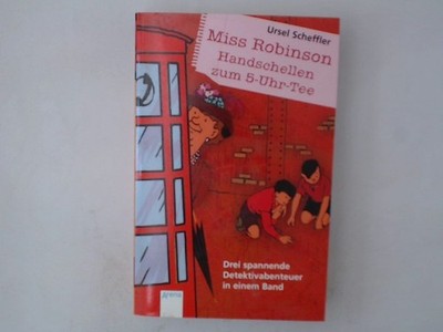 Mrs Robinson - Handschellen zum 5-Uhr-Tee: Drei spannende Detektiv-Abenteuer in