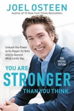 You Are Stronger Than You Think : Unleash the Power to Go Bigger,