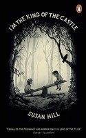 I'm the King of the Castle | Susan Hill | Taschenbuch | 208 S. | Englisch | 2014