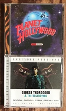 George Thorogood & The Destroyers Extended Versions/Encore & Planet Hollywood