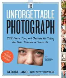 The Unforgettable Photograph: How to Take Great Photos o... | Buch | Zustand gut