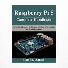 Raspberry Pi 5 Complete Handbook