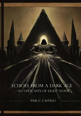 Echoes from a Dark Age (Outcasts of Light)