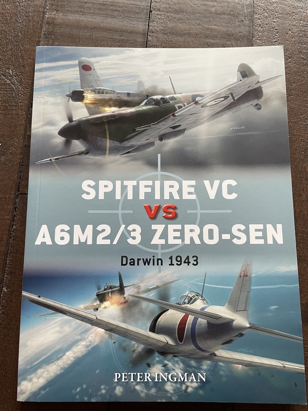 Osprey Duel Spitfire VC vs A6M2/3 Zero-Sen Darwin 1943 PB Peter Ingman