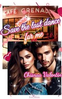Save The Last Dance For Me, Chiaraa Valentin
