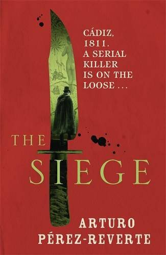 The Siege: Winner of the 2014 CWA International Dagger-Arturo Perez-Reverte,Fra