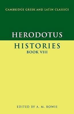 Herodotus: Histories Book VIII Herodotus Bowie Paperback 9780521575713