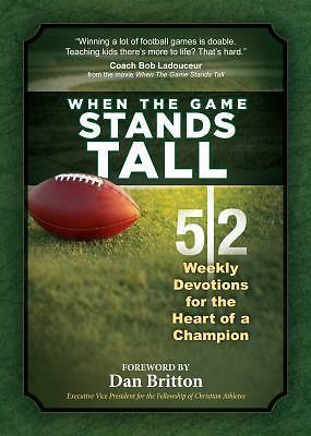 When the Game Stands Tall Movie Devotional: - 1424549086, paperback, Neil Wilson