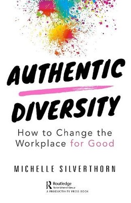 Michelle Silverthorn Authentic Diversity (Taschenbuch)