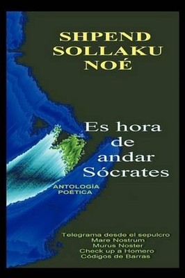 Es Hora de Andar Socrates by Shpend Sollaku No (Spanish) Paperback Book
