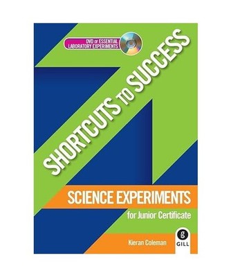 Science Experiments: for Junior Certificate [Shortcuts to Success], Kieran Colem