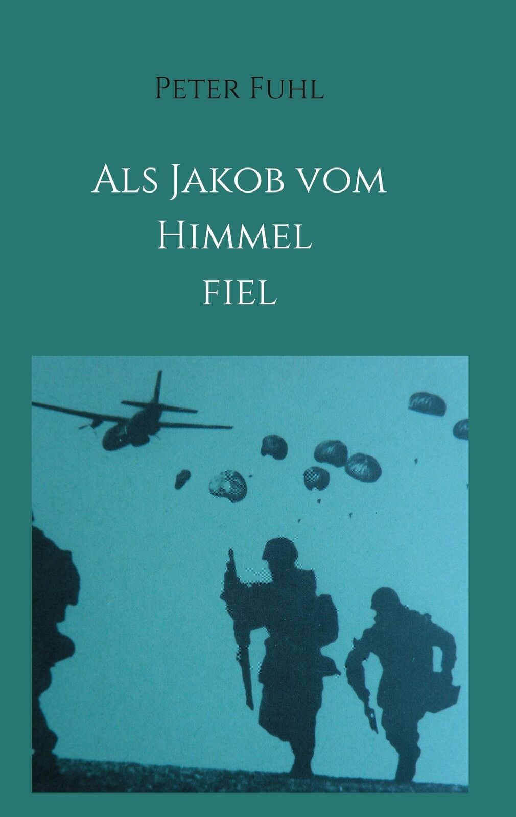 Thumbnail - Peter Fuhl | Als Jakob Vom Himmel Fiel | Taschenbuch | Deutsch (2020)