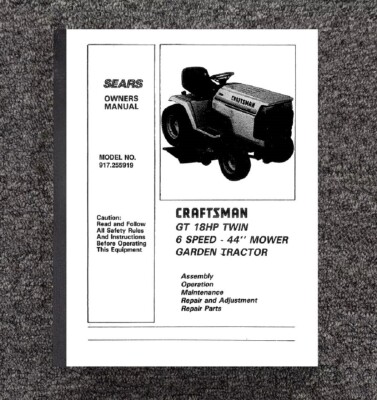18HP Lawn Mower 44 inch Operator Parts Manual Fits Sears Craftsman GT  255919