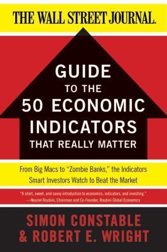 The WSJ Guide to the 50 Economic Indicators- 9780062001382, paperback, Constable