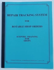 Repair Tracking System for Rotable Shop Orders (Sceptre Training For Shops)...