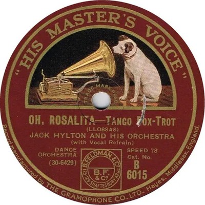 SCHELLACK Jack Hylton And His Orchestra When The Guards Are On Parade / Oh, Ros