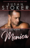 Susan Stoker | Trovare Monica | Taschenbuch | Italienisch (2022)