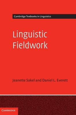 Linguistic Fieldwork: A Student Guide (Cambridge Textbooks in Linguistics), Ever